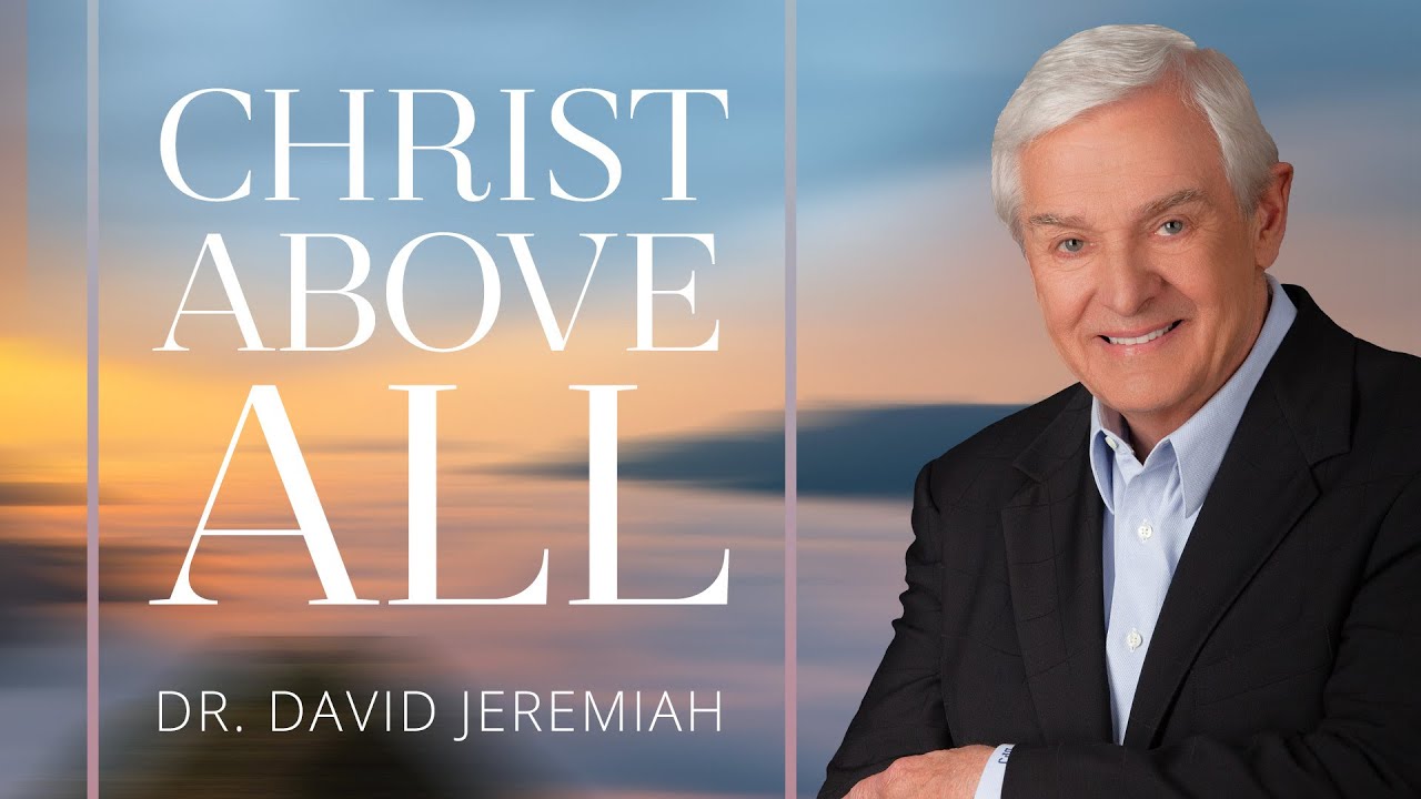 Dr. David Jeremiah Sermon 15 July 2022 | The Fullness of Christ