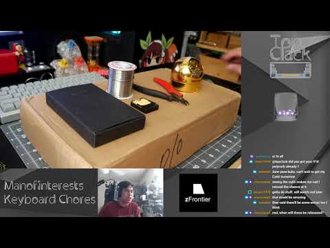 Top Clack Keyboard Chores 5/29/2018 CA66 BUILD STREAM