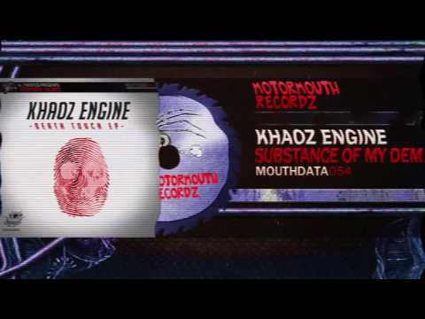 Khaoz Engine - Substance Of My Demise [Motormouth Recz]
