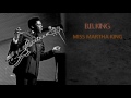 B.B. KING - MISS MARTHA KING