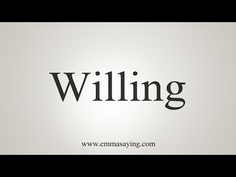 Part of a video titled How To Say Willing - YouTube