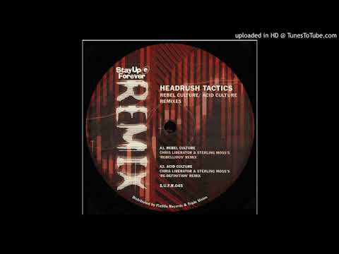 Headrush Tactics - Rebel Culture (Paris 303 Crews Sleep Deprivation Mix)