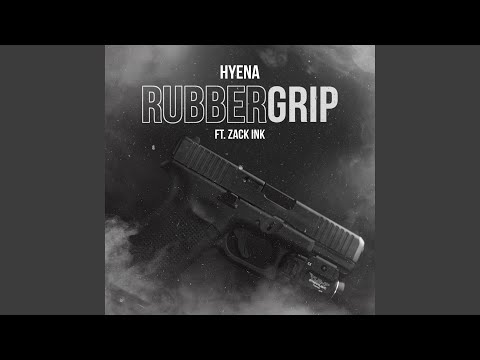 Rubbergrip (feat. Zack Ink)