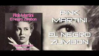 Pink Martini - El Negro Zumbón