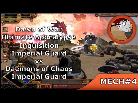 DoW: Ultimate Apocalypse - Inquisition, Imperial Guard vs Daemons of Chaos, Imperial Guard