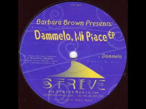 Thumbnail for Barbara Brown - A1 Dammelo  (Dammelo, Mi Piace EP) by Barbara Brown