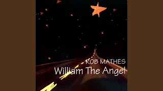 William the Angel Music Video