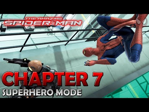 The Amazing Spider-Man ● Chapter 7 : Spidey To The Rescue ● Walkthrough [1080p]