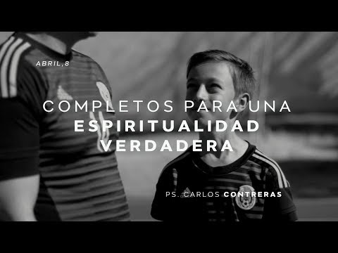 11 / Completos para una Espiritualidad Verdadera