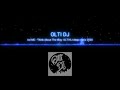 Ice Mc Think About The Way OLTI DJ Deep Remix 2020