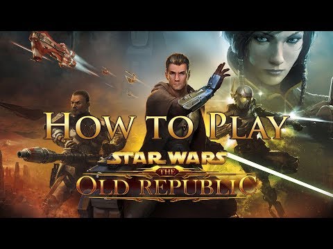 How to Play Star Wars: The Old Republic