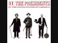 Presidents Of The United States Of America-Lunatic to love