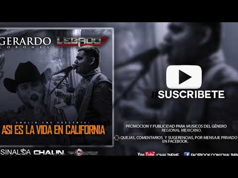 Legado 7   Asi Es La Vida En California Ft  Gerardo Coronel Corridos 2017   'EXCLUSIVO'