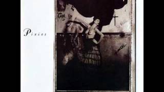 Pixies - Something Against You