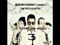 04 - Ici ; (La Terre du Milieu) Sexion D'Assaut ...