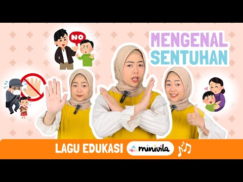 LAGU EDUKASI - MENGENAL SENTUHAN | Mengajarkan Anak Sentuhan yang Boleh dan Tidak Boleh