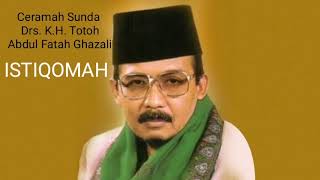 Download lagu Ceramah Sunda KH. A F Ghazali || ISTIQOMAH mp3