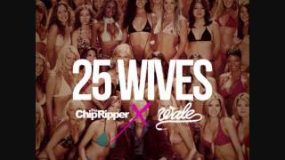 King Chip (Chip Tha Ripper) ft. Wale - 25 Wives (Prod. By Boi-1da)