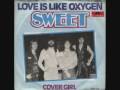 Sweet ~ Love Is Like Oxygen 