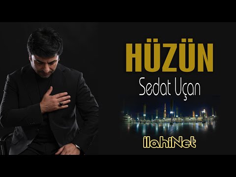 Sedat Uçan - Hüzün - Yeni İlahi Klibi 2022