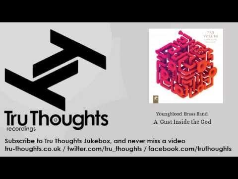 Youngblood Brass Band - A Gust Inside the God