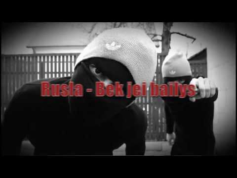 Rusla - Bek jei bailys 2016