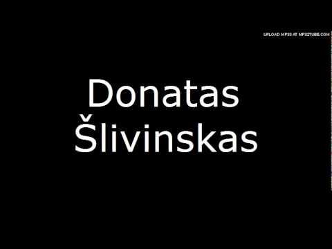 Donatas Šlivinskas - Apie sloga