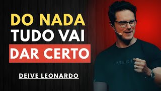 Essa é a sua CONFIRMAÇÃO, tudo vai DAR CERTO após essa mensagem - Deive Leonardo