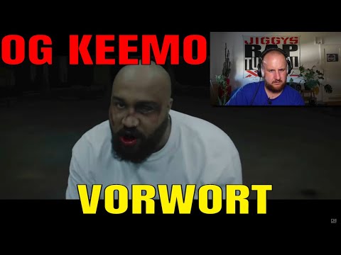 OG KEEMO - VORWORT I  REACTION - ONE.TAKE.ANALYSE