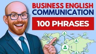 Business Communication: 100 Key English Phrases