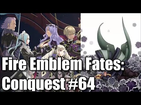 [This is tough without grinding...] | #64 | Fire Emblem Fates: Conquest [BLIND POTATO]