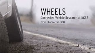 preview picture of video 'Wheels: Connected Vehicle Research at NCAR'
