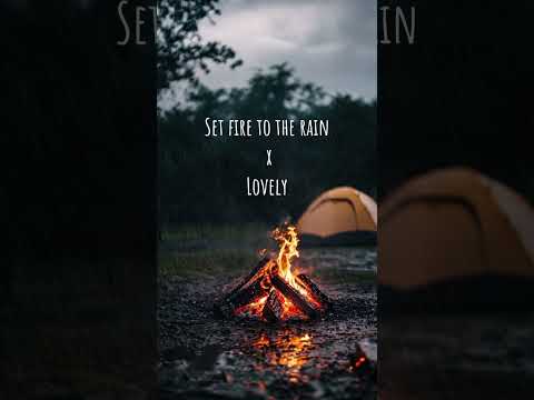 Set fire to the rain x Lovely ( Adèle x Billie Eillish ) For 34 minutes ❤️‍🔥