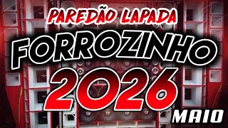 FORROZINHO 2026 PAREDÃO ATUALIZADO 2026 JUNHO AS MELHORES #nordeste #piseiro #forrozin