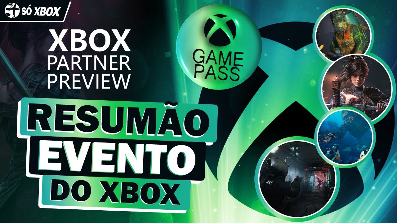 RESUMÃO COMPLETO do XBOX PARTNER PREVIEW com REVELAÇÕES do GAME PASS!
