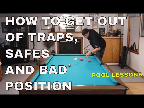 HOW TO GET OUT OF TRAPS, SAFES & BAD POSITION - For 8 Ball, 9 Ball, and 10 Ball  (Pool Lessons)