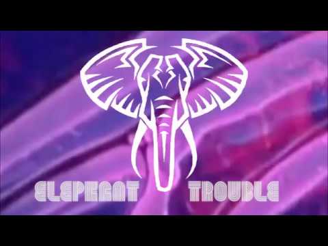 Elephant Trouble - Intro 
