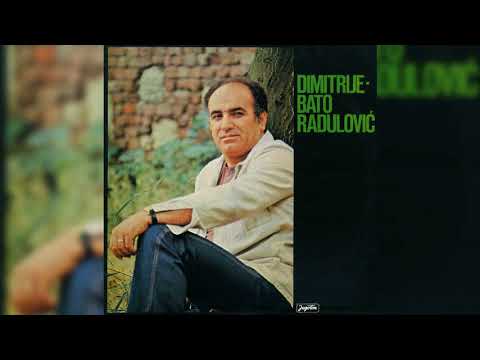 DIMITRIJE RADULOVIĆ BATO - ČOBANINE LIJEPA ĐEVOJKO