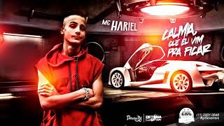 MC Hariel Calma Que Eu Vim Pra Ficar (Pereira DJ) Música Nova (Audio Oficial) Lançamento 2015