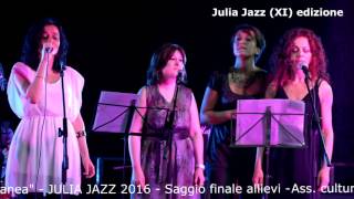 Julia Jazz 2016 - gruppo (T.Fidanza - A.Martegiani) - Every breath you take – Sting