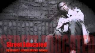 Street Educated by Razah/Justus Music Group