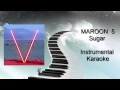 Maroon 5 - Sugar Instrumental Karaoke Version ...