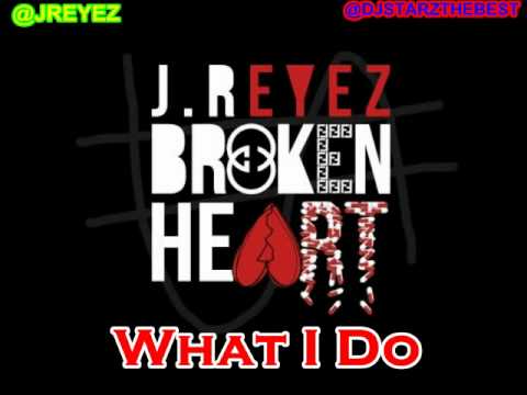 J.reyez - What I Do