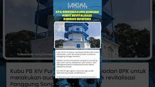 Kubu PB XIV Purbaya Desak Badan Pemeriksa Keuangan Audit Revitalisasi Panggung Songgo Buwono
