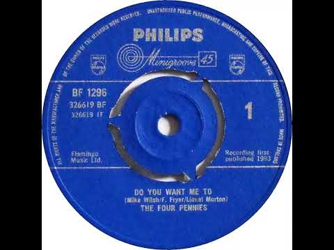 UK New Entry 1964 (10) The Four Pennies - Do You Want Me To