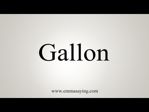 How To Say Gallon