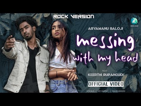 Messing With My Head - Kannada Rap Song | Aryamanu Baloji, Shubhangini, Keerthi | A2 Entertainment