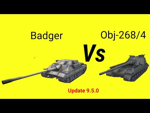 Wotb | Badger VS Obj268-4 ?