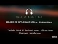 Best of SeniorOat - sounds of KUVUKILAND VOL 4 by Africanchants