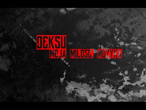 D.E.K.S.U - Moja miłość, Muzyka(Prod. Oven )